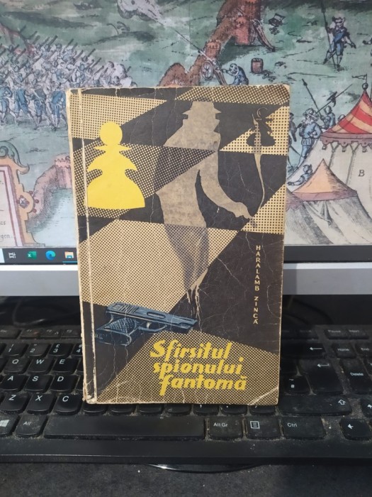 Haralamb Zincă, Sf&acirc;rșitul sf&icirc;rșitul spionului fantomă, editura Militară, București 1963, 053