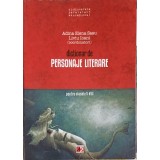 DICTIONAR DE PERSONAJE LITERARE PENTRU CLASELE V-VIII-ADINA ELENA SASU, LIVIU IOANI-256459
