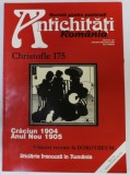 ANTICHITATI ROMANIA , REVISTA PENTRU PASIONATI , NR.1 , 2004-2005