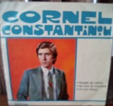 Disc vinil 7" - Cornel Constantiniu VG+