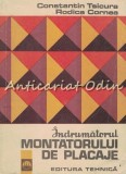 Cumpara ieftin Indrumatorul Montatorului De Placaje - Constantin Tsicura, Rodica Cornea