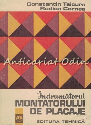 Indrumatorul Montatorului De Placaje - Constantin Tsicura, Rodica Cornea foto