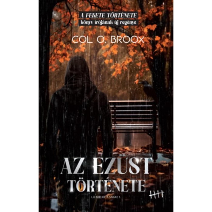 Az ez&uuml;st t&ouml;rt&eacute;nete - Lizard of a snake 1. - Col O. Broox