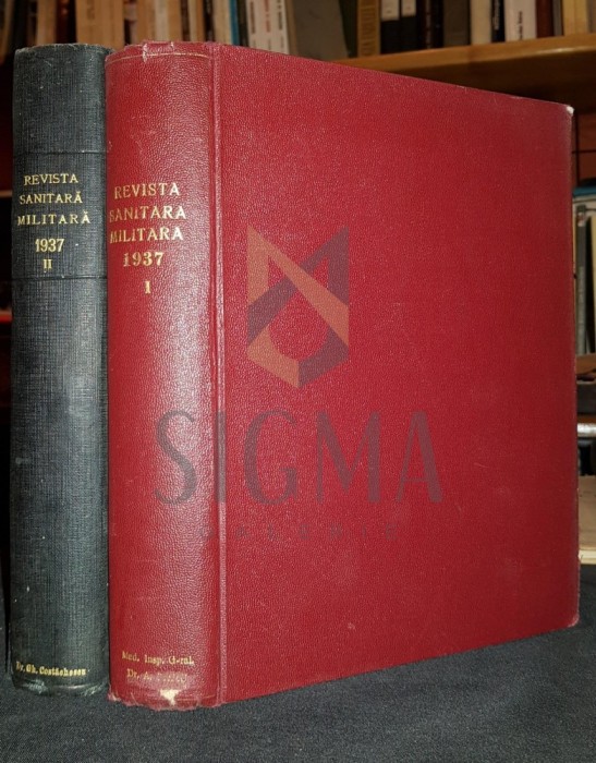 REVISTA SANITARA MILITARA (de Medicina si Farmacie), 1937, Bucuresti, Anul XXXVIII (38), 12 Numere (Colegate In Doua Tomuri!)