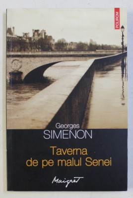 TAVERNA DE PE MALUL SENEI de GEORGES SIMENON , 2012 foto