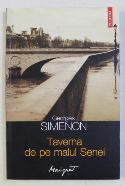 TAVERNA DE PE MALUL SENEI de GEORGES SIMENON , 2012