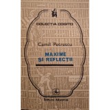 Camil Petrescu - Maxime si reflectii (Editia: 1975)