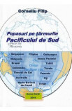 Popasuri pe tarmurile Pacificului de Sud - Corneliu Filip, 2021