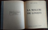 ION A. BUCUR (1915-1941): LA MALURI DE LINISTI (VERSURI / UNIC VOLUM ANTUM / COLECTIA &quot;UNIVERSUL LITERAR&quot; - 1940)