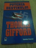 Puterea Destinului - Thomas Gifford, Rao 2008, Roman, 346 Pagini
