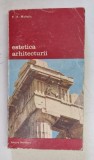ESTETICA ARHITECTURII-P.A. MICHELIS 1982