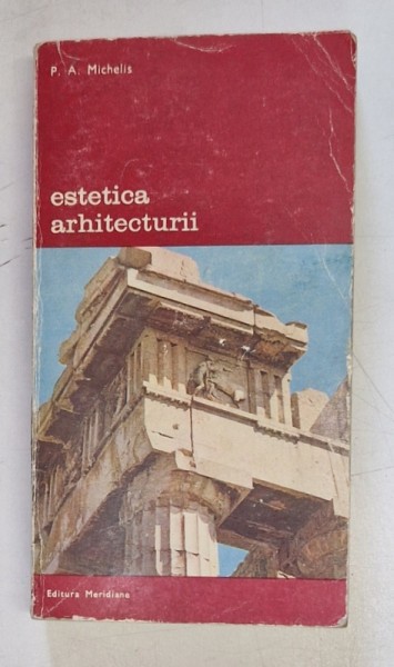 ESTETICA ARHITECTURII-P.A. MICHELIS 1982