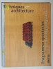 TECHNIQUES &amp; ARCHITECTURE , NOMBRE 464 , FEVRIERS - MARS , 2003