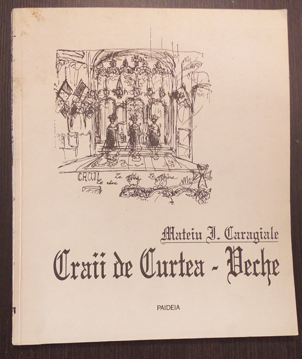 CRAII DE CURTEA VECHE - MATEIU I. CARAGIALE - EDITIE CU ILUSTRATII DE V. KAZAR