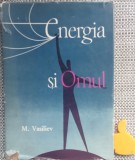 Energia si omul Mihail Vasiliev