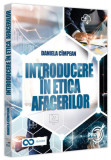 Introducere &icirc;n etica afacerilor - Paperback brosat - Daniela C&icirc;mpean - Pro Universitaria