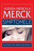 Agenda Medicala Merck: Simptome Explicate Pacienti, Robert S. Porter, 520 pagini, Colectia Merck, Medicina Alternativa, Coperta Cartonata