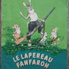 Le lapereau fanfaron - Serguei Mikhalkov// ilustratii E. Ratchev