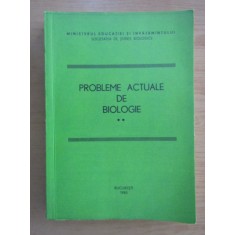 Probleme actuale de biologie volumul 2