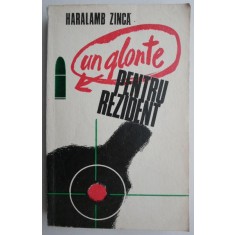 Un glonte pentru rezident &ndash; Haralamb Zinca