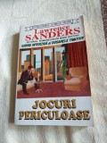 LAWRENCE SANDERS: JOCURI PERICULOASE