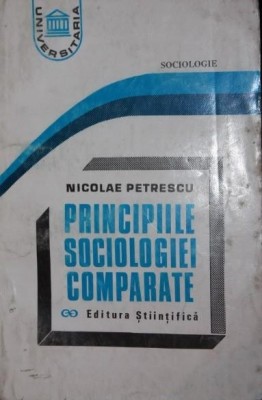 PRINCIPIILE SOCIOLOGIEI COMPARATE foto