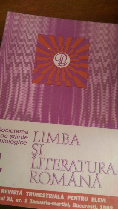 Limba si literatura romana revista pentru elevi an XI nr.4 1982