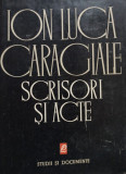 Ion Luca Caragiale - Scrisori si acte (1963)