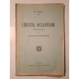 N. Iorga - Chestia oceanelor: lecții făcute la școala de războiu (1919)