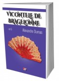 Vicontele de Bragelonne Vol. 5/6 - Alexandre Dumas - Carte de aventură