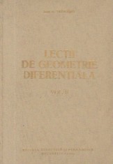 G. VR&Acirc;NCEANU - LECȚII DE GEOMETRIE DIFERENTIALA - VOL. 2