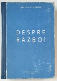 DESPRE RAZBOI, EDITIA INTAI de CARL VON CLAUSEWITZ, 1965