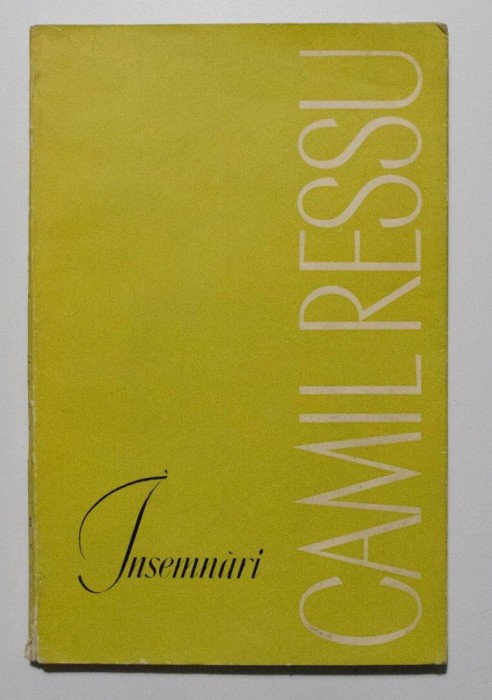 Camil Ressu - &Icirc;nsemnări