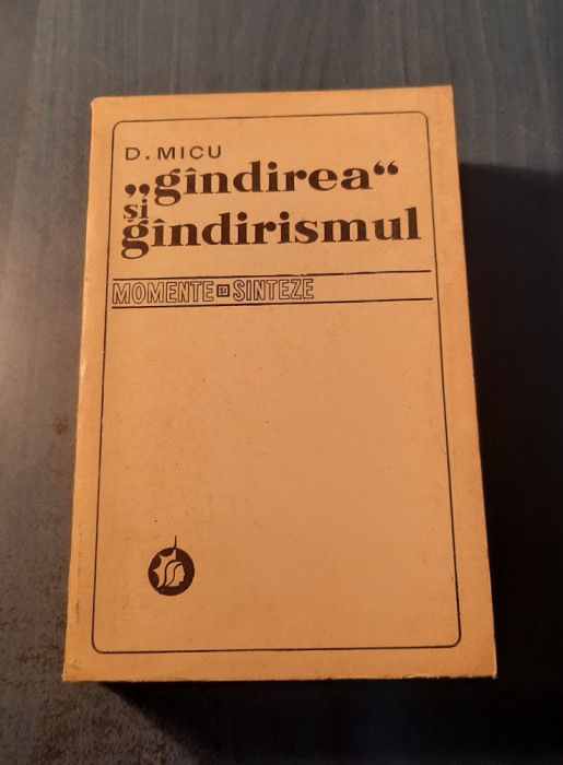 Gandirea si gandirismul momente sinteze D. Micu