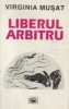 Liberul Arbitru - Versuri