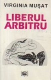 Liberul Arbitru - Versuri