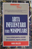 ARTA INFLUENTARII FARA MANIPULARE-ROB JOLLES, 2020