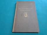 ATLAS DE ENTOMOLOGIE FORESTIERĂ * PARTEA I/ CONST. C. GEORGESCU/ 1931 *