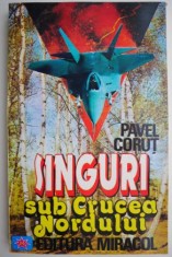 Singuri sub crucea nordului &ndash; Pavel Corut