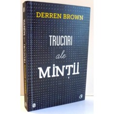 TRUCURI ALE MINTII de DERREN BROWN , 2013