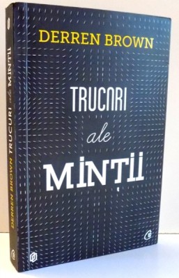 TRUCURI ALE MINTII de DERREN BROWN , 2013 foto
