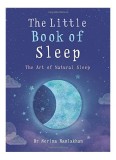 The Little Book of Sleep | Dr Nerina Ramlakhan, 2019, Gaia