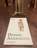 Andrew Louth - DIONISIE AREOPAGITUL O introducere (Ca noua!)