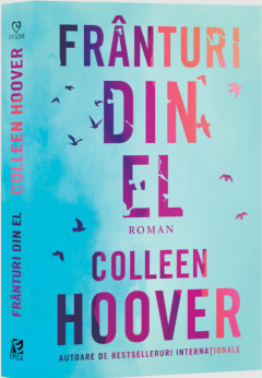 Franturi Din El, Colleen Hoover - Editura Epica foto