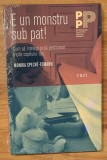 Carte E un monstru sub pat! Cum sa intelegi si sa gestionezi fricile copilului, Monika Specht-Tomann, Psihologie, Editura Trei, 2017, 216 pagini