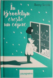 In Brooklyn creste un copac &ndash; Betty Smith