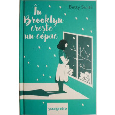 In Brooklyn creste un copac &ndash; Betty Smith