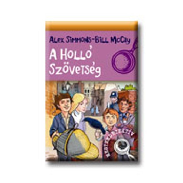 A Holl&oacute; Sz&ouml;vets&eacute;g - A. Simmons -B. McCay