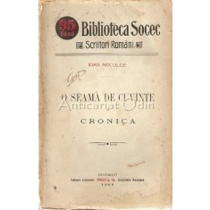 O Seama De Cuvinte Si Cronica - Ioan Neculce - 1909