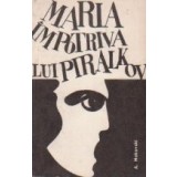Maria impotriva lui Piralkov